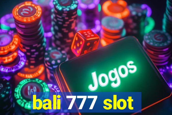 bali 777 slot