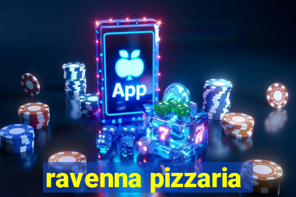 ravenna pizzaria