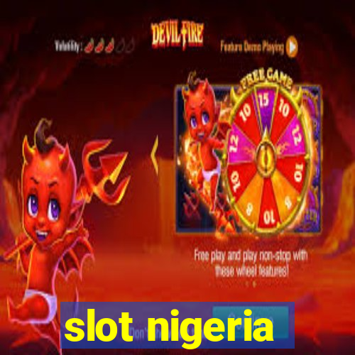 slot nigeria