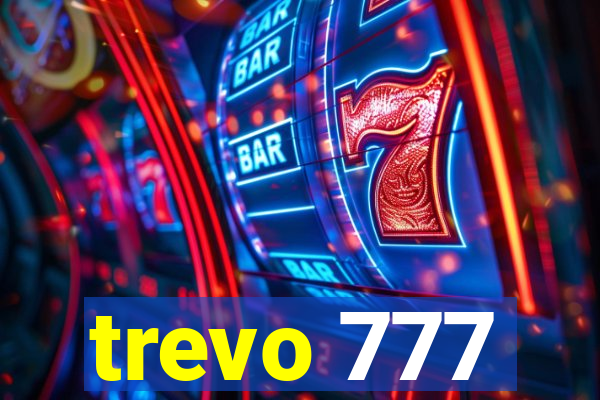 trevo 777