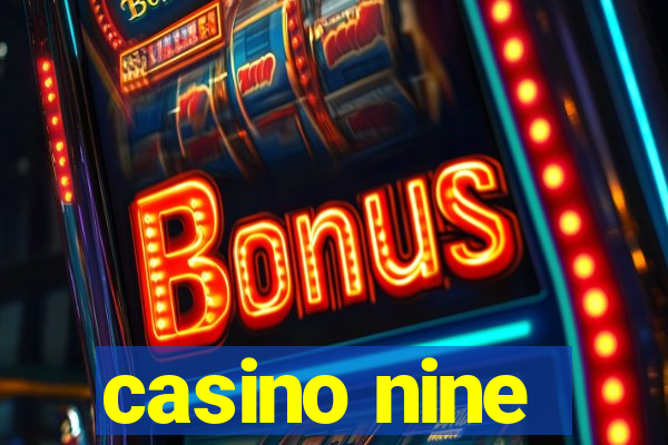 casino nine