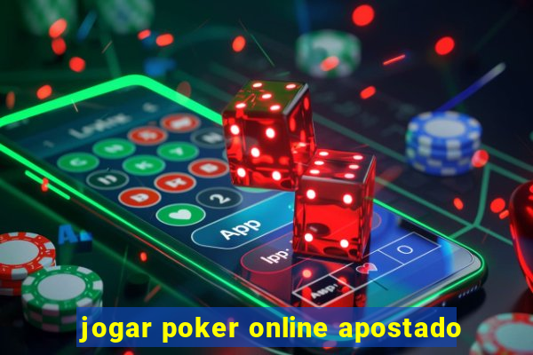 jogar poker online apostado