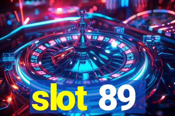 slot 89