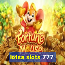 lotsa slots 777