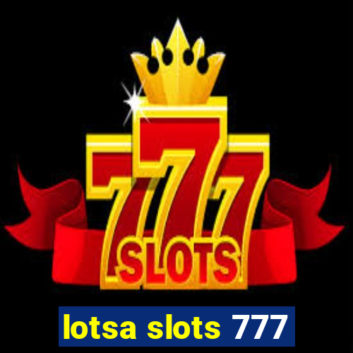 lotsa slots 777