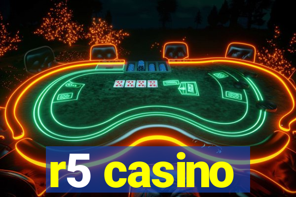 r5 casino