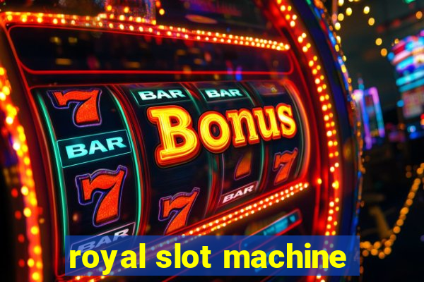 royal slot machine