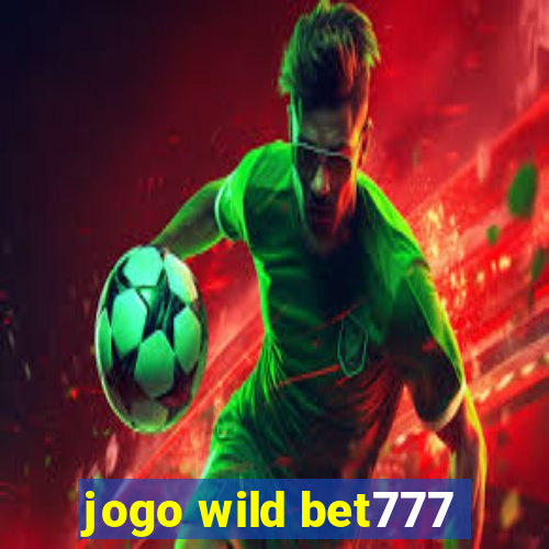 jogo wild bet777