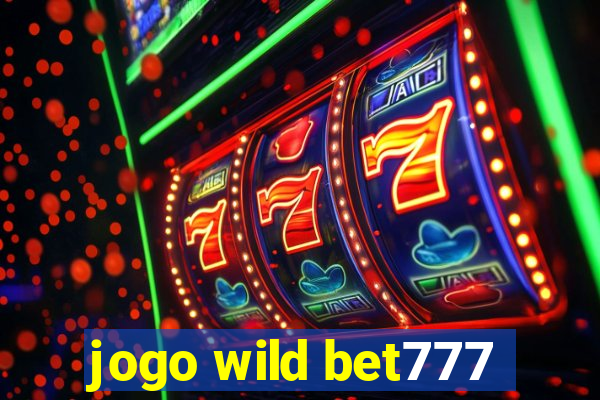 jogo wild bet777