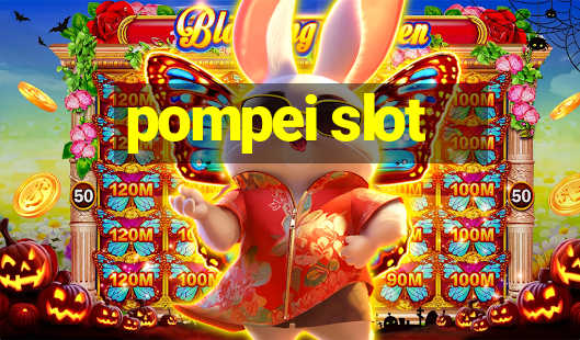 pompei slot