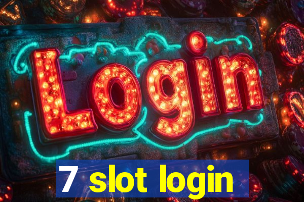 7 slot login