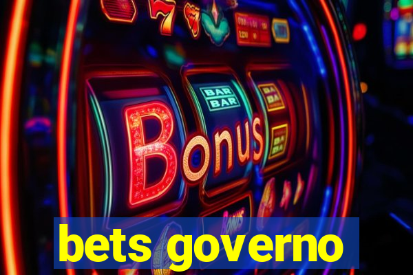 bets governo