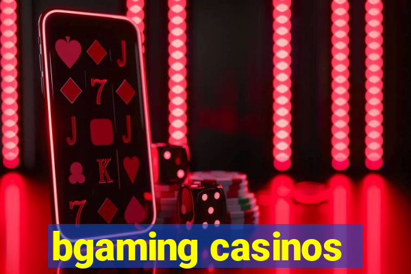 bgaming casinos