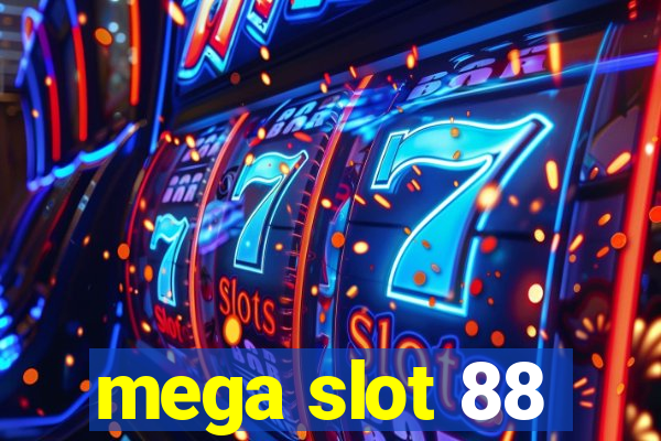 mega slot 88