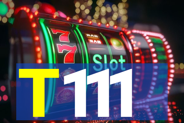 T111