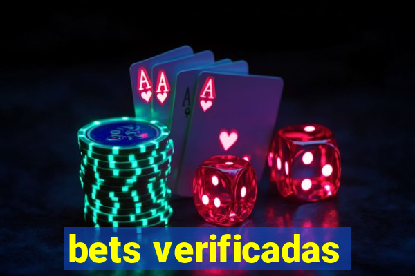 bets verificadas