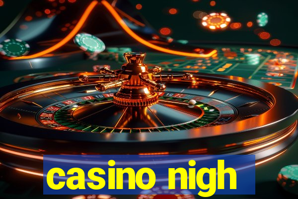 casino nigh