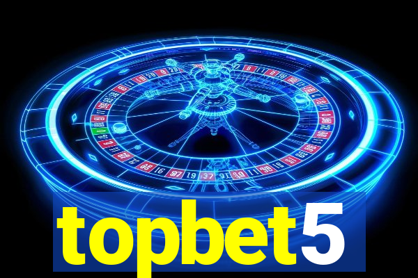 topbet5