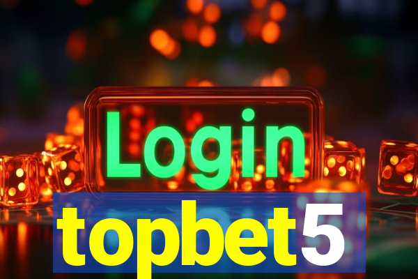 topbet5