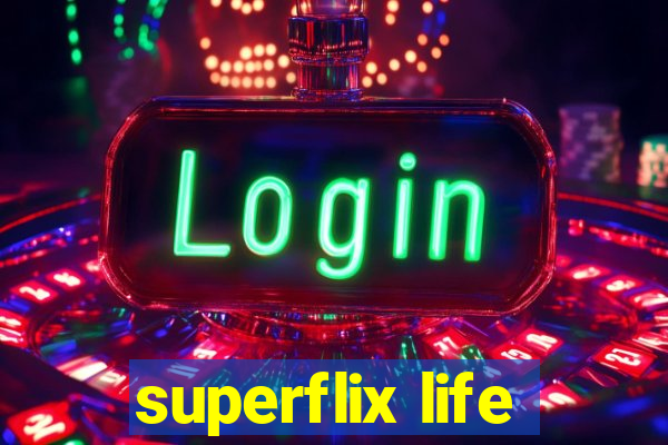 superflix life