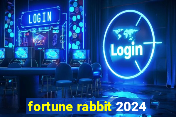 fortune rabbit 2024