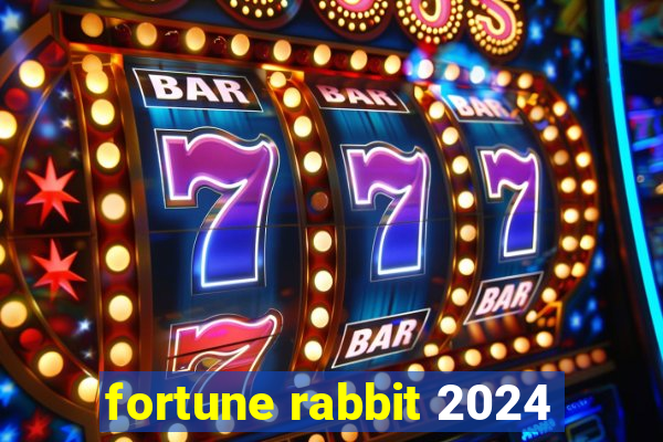 fortune rabbit 2024