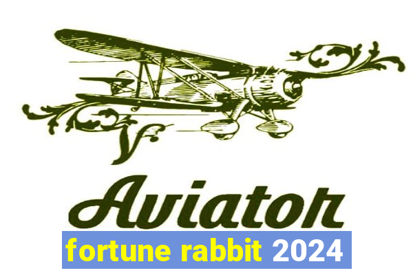 fortune rabbit 2024