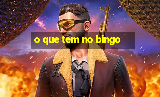 o que tem no bingo