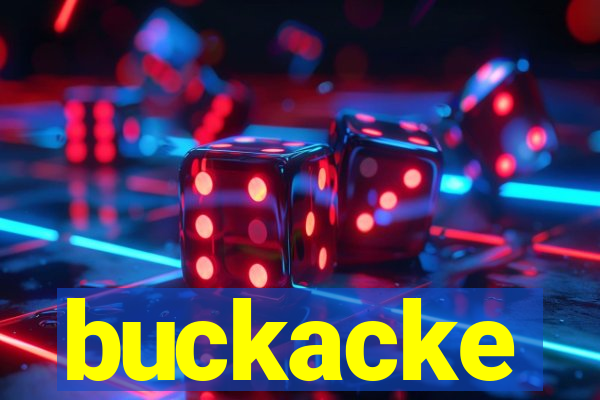 buckacke