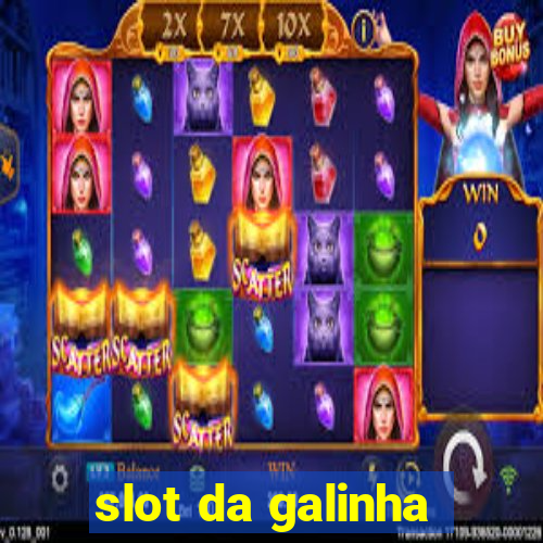 slot da galinha