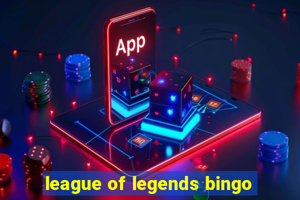 league of legends bingo