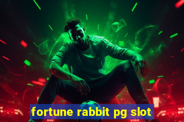 fortune rabbit pg slot