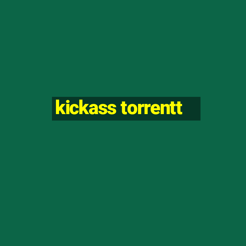 kickass torrentt