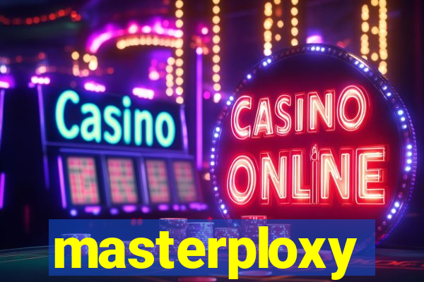 masterploxy