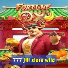 777 jili slots wild