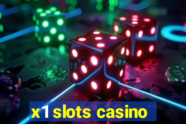 x1 slots casino