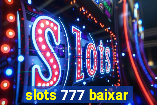 slots 777 baixar