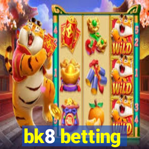 bk8 betting