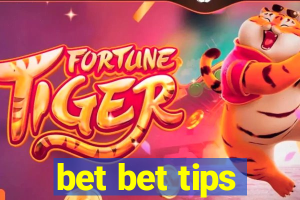 bet bet tips