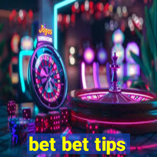 bet bet tips