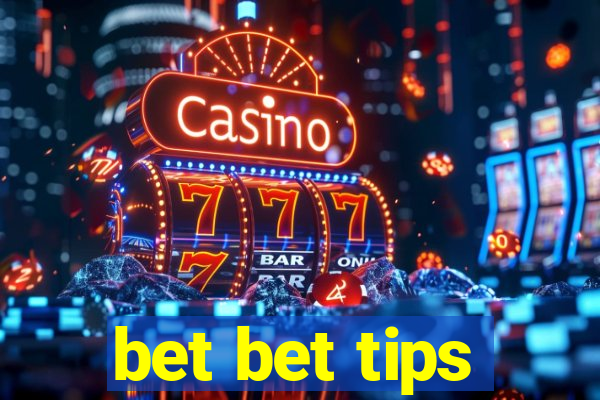 bet bet tips