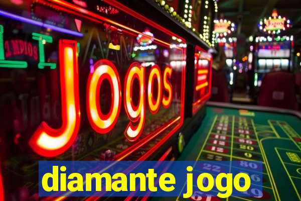 diamante jogo