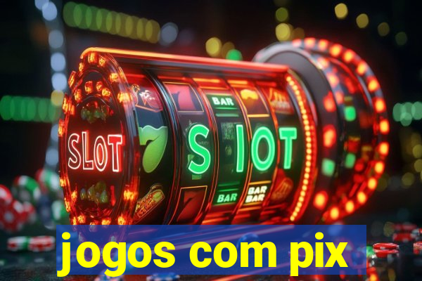 jogos com pix