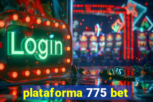 plataforma 775 bet