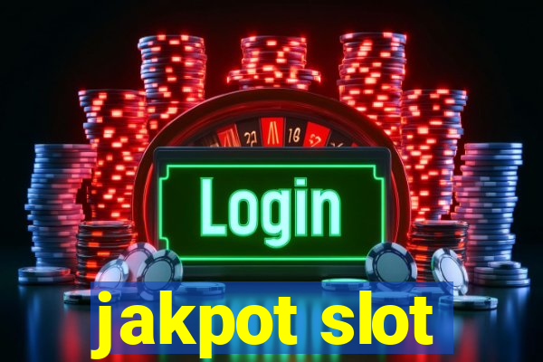 jakpot slot