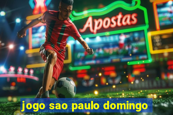 jogo sao paulo domingo