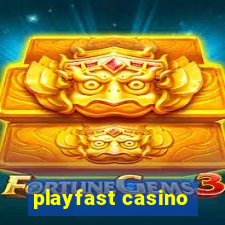 playfast casino