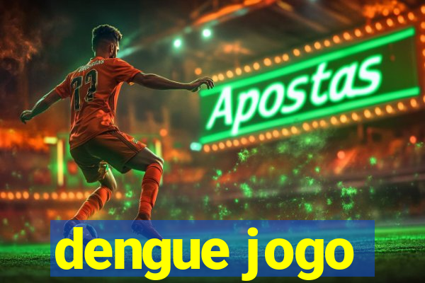 dengue jogo