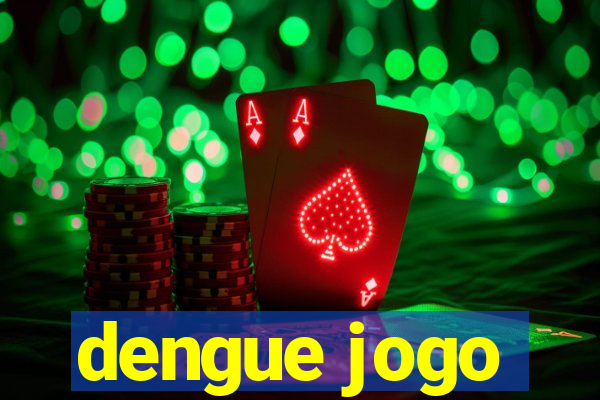 dengue jogo