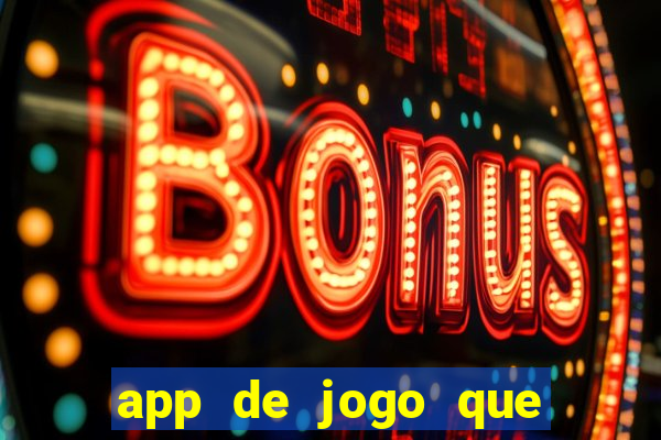 app de jogo que ganha dinheiro de verdade